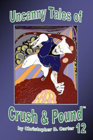 bigCover of the book Uncanny Tales of Crush and Pound 12 by 
