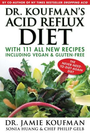 Book cover of Dr. Koufman's Acid Reflux Diet