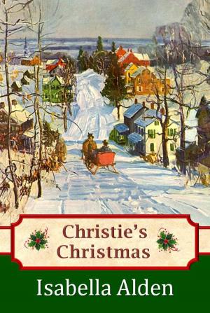 Cover of the book Christie's Christmas by Isabella Alden, Pansy