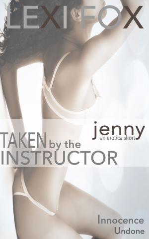 Book cover of Taken by the Instructor: Jenny