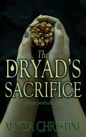 Cover of the book The Dryad's Sacrifice by Elizabeth Bruner