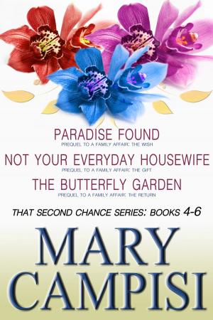 Cover of the book That Second Chance Series Books 4-6 by Mary Campisi
