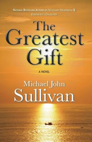 Cover of the book The Greatest Gift by Chad Inglis