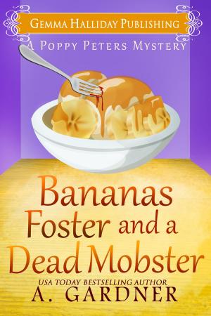 Cover of the book Bananas Foster and a Dead Mobster by Gemma Halliday, Jennifer Fischetto