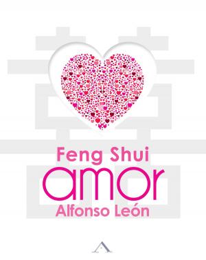 Cover of the book Feng Shui Amor by Martha Stewart, Kevin Sharkey