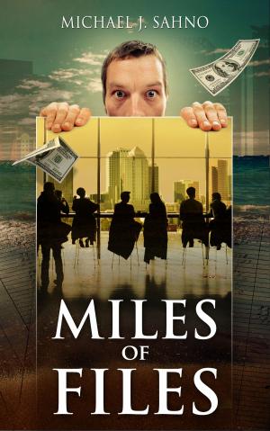 Cover of the book Miles of Files by Jay Tinsiano