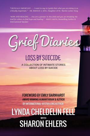 Cover of the book Grief Diaries by Lynda Cheldelin Fell, Sunshine Purcell, Amelia Joubert