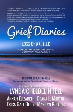 Cover of the book Grief Diaries by Lynda Cheldelin Fell, Kasi Cheldelin, Mary Lee Claflin
