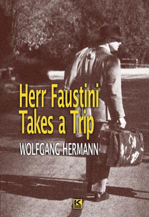 Book cover of Herr Faustini Takes a Trip