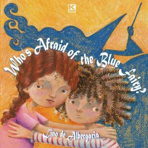 Cover of Who's Afraid of the Blue Fairy