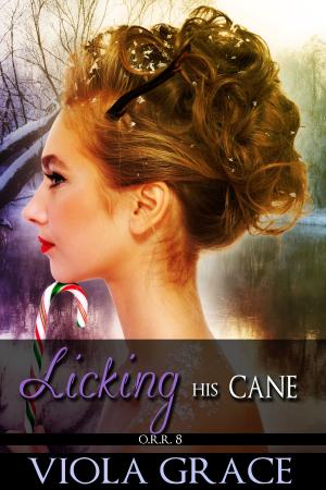 Cover of the book Licking His Cane by Viola Grace