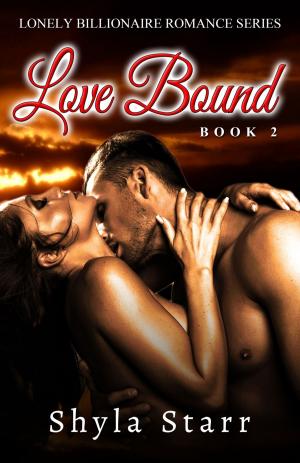 Cover of the book Love Bound by Shyla Starr