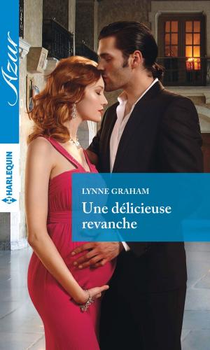 Cover of the book Une délicieuse revanche by Lisa Hughey