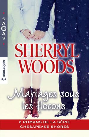 Cover of the book Mariages sous les flocons by Sarah Morgan
