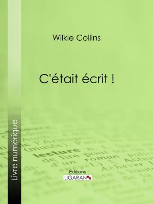 Cover of the book C'était écrit ! by Voltaire, Louis Moland, Ligaran