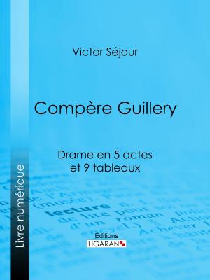 Cover of the book Compère Guillery by Rodolphe Töpffer, Ligaran