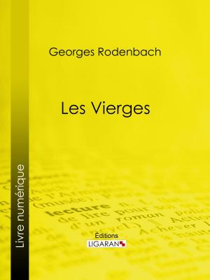 Cover of the book Les Vierges by Albert Glatigny, Ligaran
