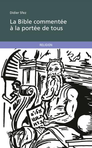 Cover of the book La Bible commentée à la portée de tous by Lucien   Médéric