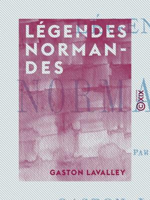 Cover of the book Légendes normandes by Abel-François Villemain