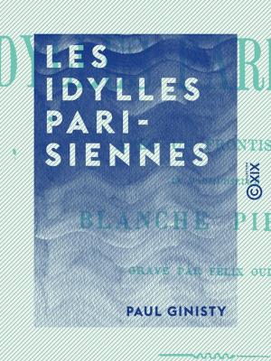Book cover of Les Idylles parisiennes