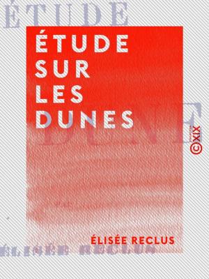 Cover of the book Étude sur les dunes by Jean Aicard, Jean Bayet