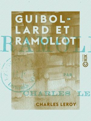 Cover of the book Guibollard et Ramollot by Charles Monselet
