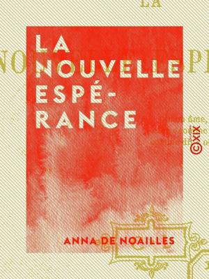 Cover of the book La Nouvelle Espérance by Étienne Eggis