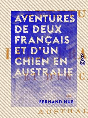 Book cover of Aventures de deux français et d'un chien en Australie