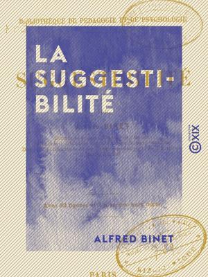 Cover of the book La Suggestibilité by Edmond Rostand