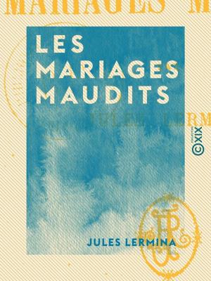 Book cover of Les Mariages maudits