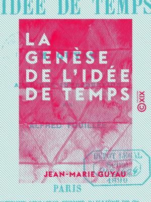 Cover of the book La Genèse de l'idée de temps by Émilie Lerou, Marcel Schwob