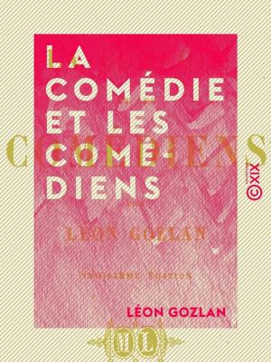 Cover of the book La Comédie et les Comédiens by Jules Guesde, Anatole Baju