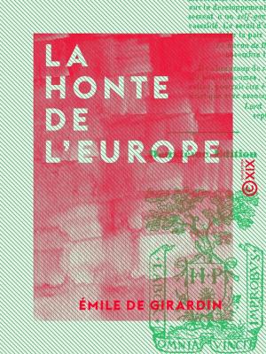 Cover of the book La Honte de l'Europe by René Bittard des Portes