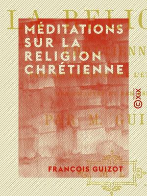 Cover of the book Méditations sur la religion chrétienne by Théophile Gautier