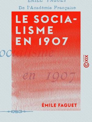 Cover of the book Le Socialisme en 1907 by Victor Cousin