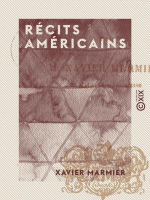 Cover of the book Récits américains by Albert Mérat