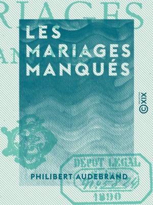 Cover of the book Les Mariages manqués by Jean Aicard, Jean Bayet