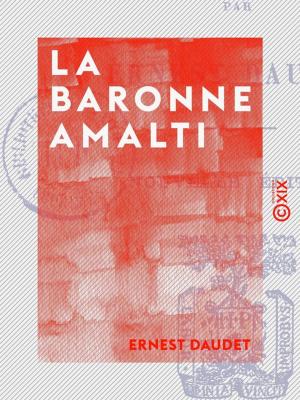 Cover of the book La Baronne Amalti by Augustin-René Bellanger