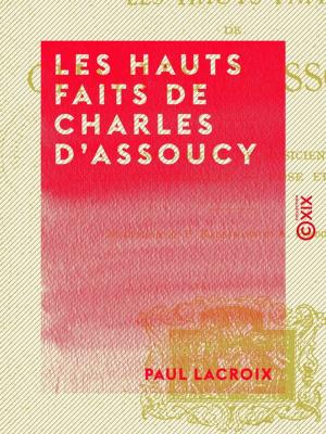 Cover of the book Les Hauts Faits de Charles d'Assoucy by Jules Mary