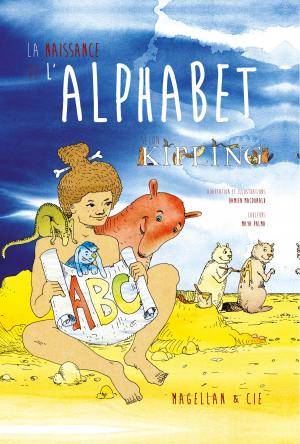 Cover of the book La naissance de l'alphabet by Claude Agnelli