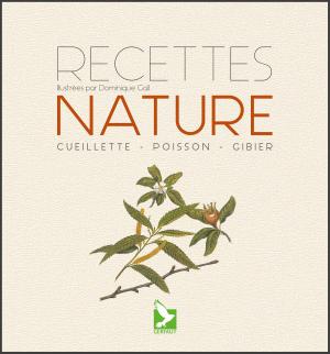 Cover of the book Recettes nature by Thierry Meulemans, Xavier Seron