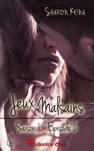 Cover of the book Jeux Malsains - Saison 1 - Épisode 2 by Pierrette Lavallée