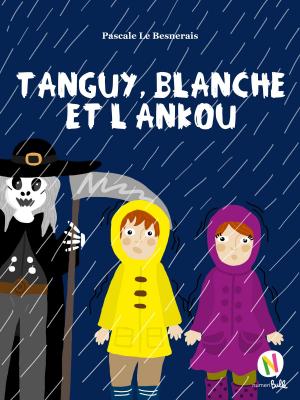 Cover of the book Tanguy, Blanche et l'Ankou by Rebecca Taylor