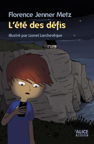 Cover of the book L'été des défis by Agnès de Lestrade