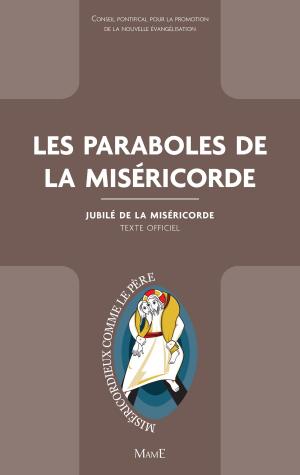 Cover of the book Les paraboles de la Miséricorde by Cécile Quiniou