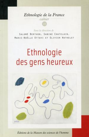 Cover of the book Ethnologie des gens heureux by Collectif
