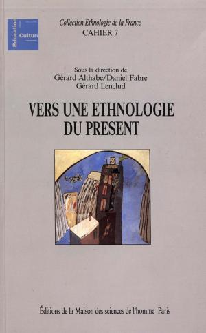 Cover of the book Vers une ethnologie du présent by Collectif