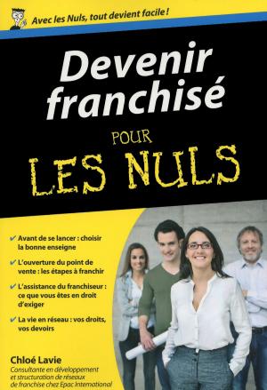 Cover of the book Devenir franchisé Poche Pour les Nuls by Pierre KRETZ, Astrid RUFF
