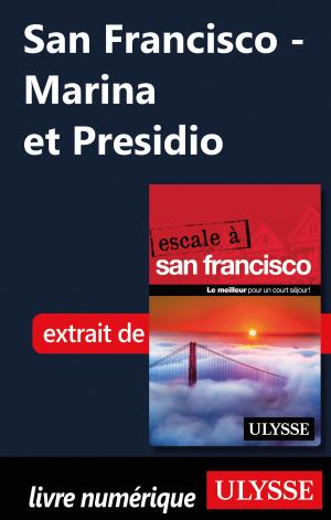 Cover of the book San Francisco - Marina et Presidio by Sarah Meublat