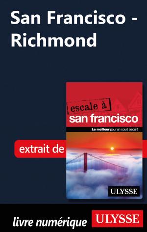 Cover of the book San Francisco - Richmond by Denise Landry, Rémi St-Gelais